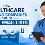 How Healthcare Staffing Companies Can Use Nurse Email Lists